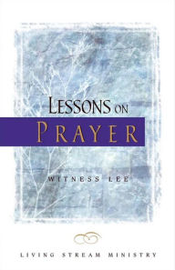 Title: Lessons on Prayer, Author: Witness Lee