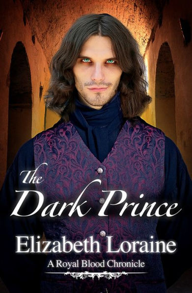 The Dark Prince (Royal Blood Chronicle Series #3)