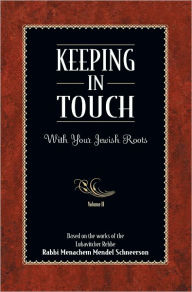 Title: Keeping In Touch: Volume 2, Author: Rabbi Menachem M. Schneerson