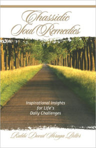 Title: Chassidic Soul Remedies, Author: Dovid Shraga Polter