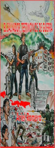 Title: El Salvador, testimonios de guerra, Author: Jose S Martinez