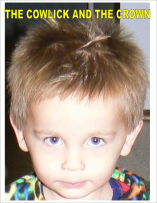 the cowlick and the