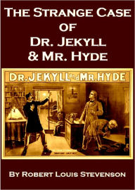 Title: The Strange Case of Dr. Jekyll and Mr. Hyde, Author: Robert Louis Stevenson