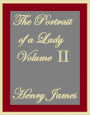 THE PORTRAIT OF A LADY VOLUME II