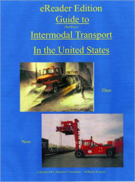 Title: Guide to Intermodal Transport in the U.S., Author: Malcolm Newbourne