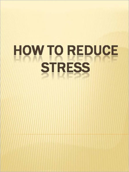 How to reduce Stress