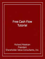 Title: Free Cash Flow Tutorial, Author: Richard Malekian