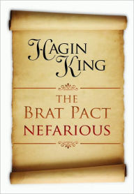 Title: The Brat Pact: Nefarious, Author: Hagin King