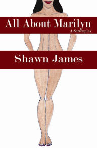 Title: All About Marilyn, Author: Shawn James