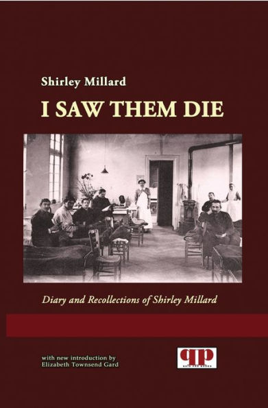 I Saw Them Die: Diary and Recollections of Shirley Millard