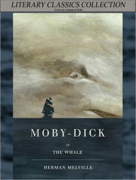 Title: Moby Dick, or The Whale - by Herman Melville (Full Version), Author: Herman Melville