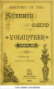 Title: History of the Seventh Ohio Volunteer Cavalry, Author: R. C. Rankin
