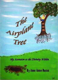 Title: The Airplane Tree, Author: Jane Anne Russo