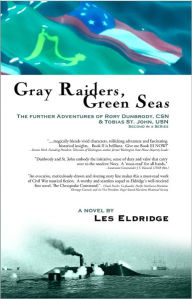 Title: Gray Raiders, Green Seas, Author: Les Eldridge