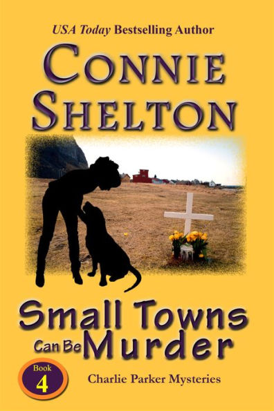 Small Towns Can Be Murder: A Girl and Her Dog Cozy Mystery