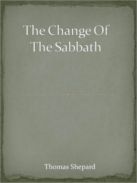 The Change Of The Sabbath