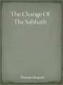 The Change Of The Sabbath