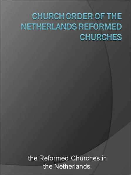 Church Order of the Netherlands Reformed Churches