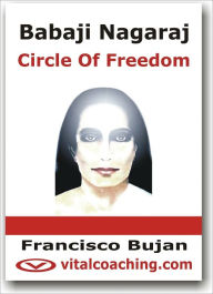 Title: Babaji Nagaraj - Circle of Freedom, Author: Francisco Bujan