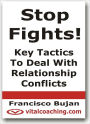 Stop Fights! - Key Tactics To Deal With Relationship Conflicts