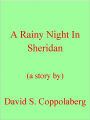A Rainy Night In Sheridan