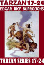 TARZAN SERIES 17-24; Edgar Rice Burroughs; (includes Tarzan & City of Gold; Tarzan & Lion Man; Tarzan & the Leopard Men; Tarzan’s Quest; Tarzan the Magnificent; Tarzan & the Forbidden City; Tarzan & the Castaways; Tarzan & “Foreign Legion