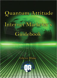 Title: Internet Marketer's Guidebook, Author: Glenn Blake