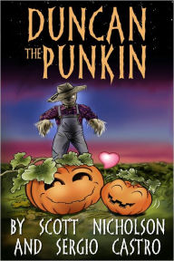 Title: Duncan the Punkin, Author: Scott Nicholson