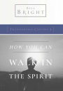 How You Can Walk in the Spirit