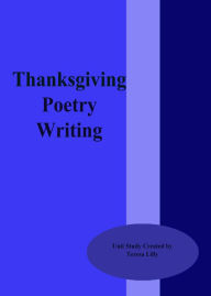 Title: Thanksgiving Poetry Writing, Author: Teresa LIlly