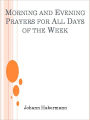 Morning and Evening Prayers for All Days of the Week