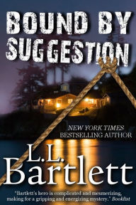 Title: Bound By Suggestion, Author: L. L. Bartlett