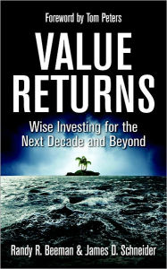 Title: Value Returns: Wise Investing for the Next Decade and Beyond, Author: Randy Beeman