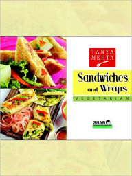 Title: Sandwiches And Wraps Vegetarian, Author: Tanya Mehta
