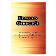 Title: The History Of The Decline And Fall Of The Roman Empire [ By: Edward Gibbon ], Author: Edward Gibbon