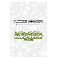 Title: Leviathan, Or The Matter, Form, And Power Of A Commonwealth, Ecclesiastical And Civil [ By: Thomas Hobbes ], Author: Thomas Hobbes