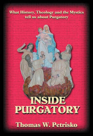 Title: Inside Purgatory, Author: Thomas W. Petrisko