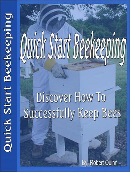 Quick Start Beekeeping