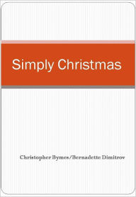 Title: Simply Christmas, Author: Christopher Bymes