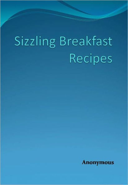 Sizzling Breakfast Recipes