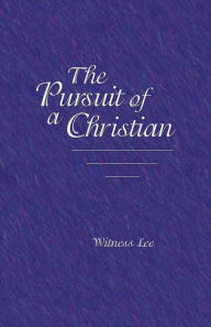 Title: The Pursuit of a Christian, Author: Witness Lee