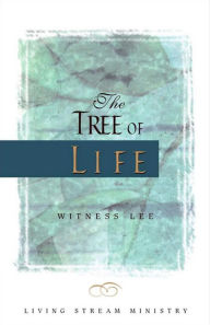 Title: The Tree of Life, Author: Witness Lee