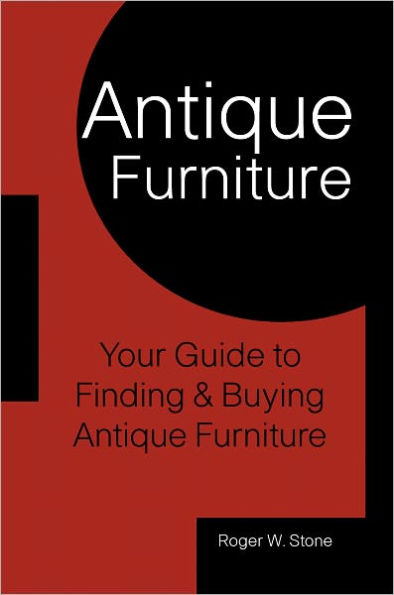 Antique Furniture: Your Guide to Finding & Buying Antique Furniture