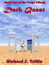 Title: Dark Quest (Targa Trilogy #2), Author: Richard S. Tuttle