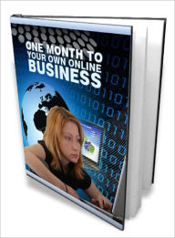 Title: 1 Month To Your Own Online Business, Author: Lou Diamond