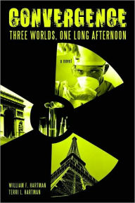 Title: Convergence: Three Worlds, One Long Afternoon, Author: William F. Hartman