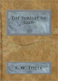 Title: The Pursuit of God, Author: A. W. Tozer