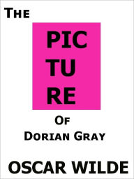 Title: The Picture of Dorian Gray- Special NOOK Edition- Full Version!, Author: Oscar Wilde