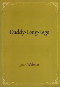 Title: Daddy-Long-Legs, Author: Jean Webster