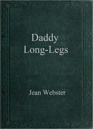 Title: Daddy-Long-Legs, Author: Jean Webster